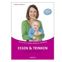 Essen und Trinken in der Stillzeit